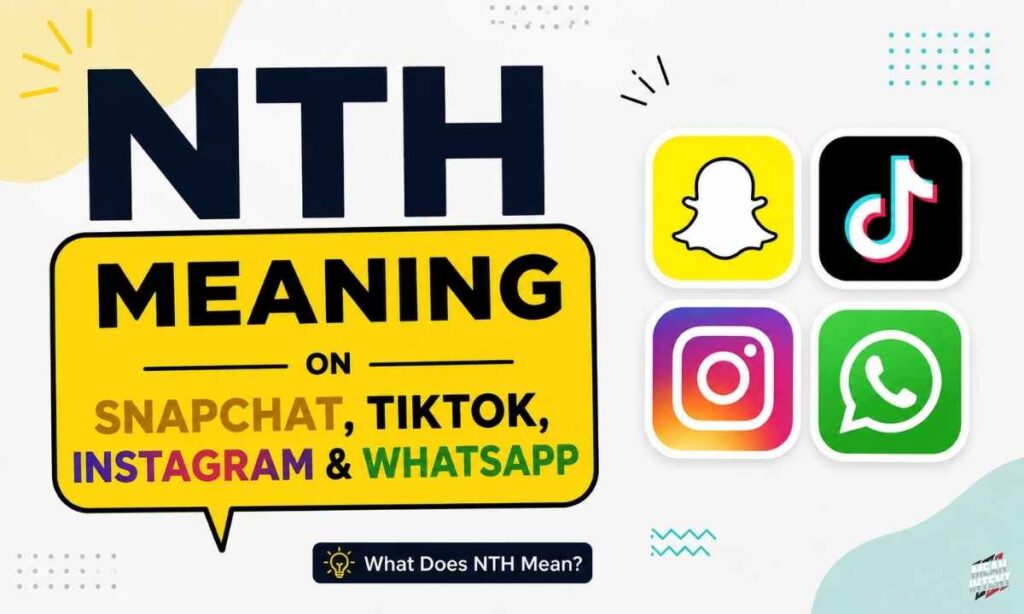 nth-meaning-on-snapchat-tiktok