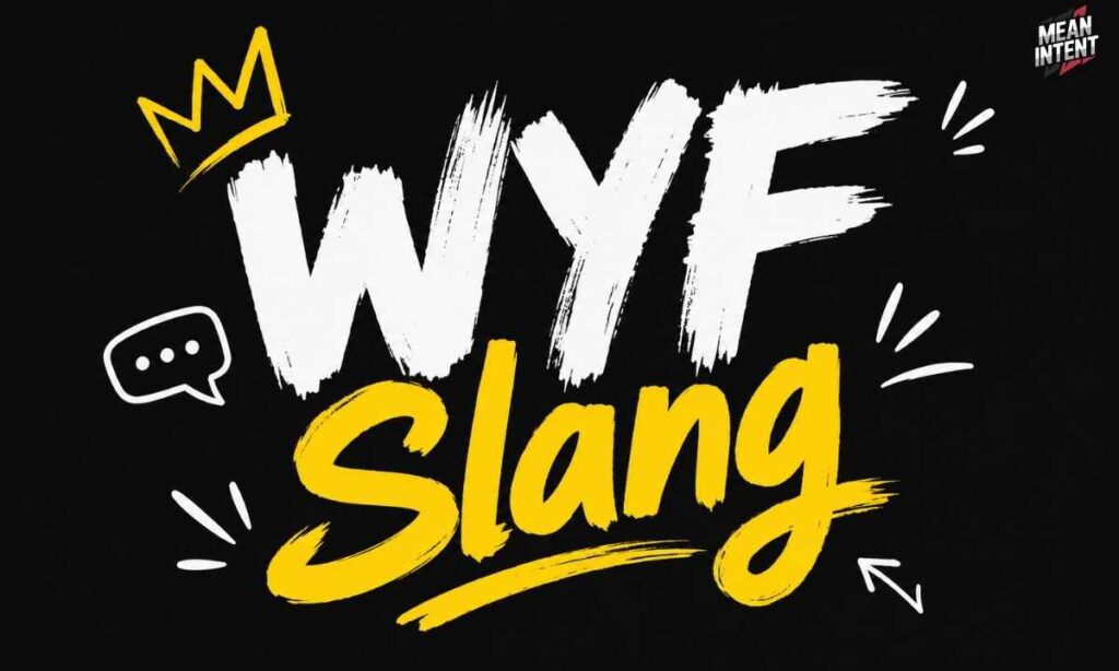 origin-and-history-of-wyf-slang