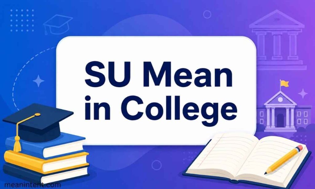 su-mean-in-college