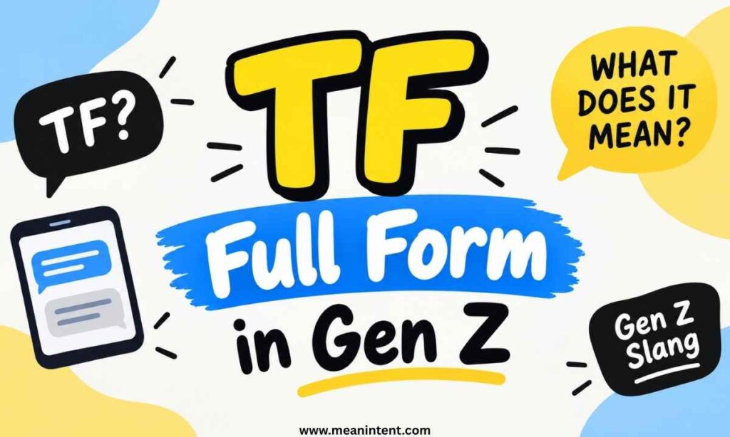 tf-full-form-in-gen-z