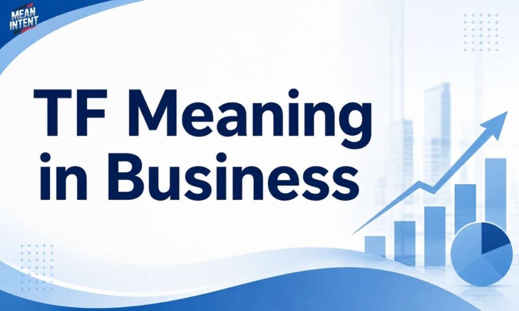 tf-meaning-in-business