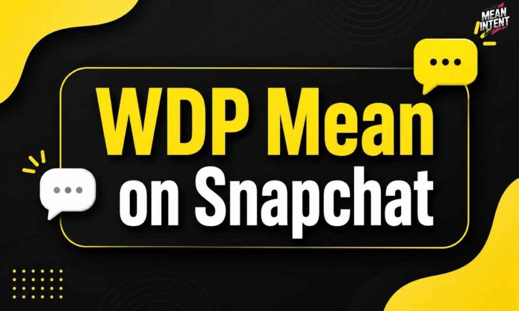 wdp-mean-on-snapchat