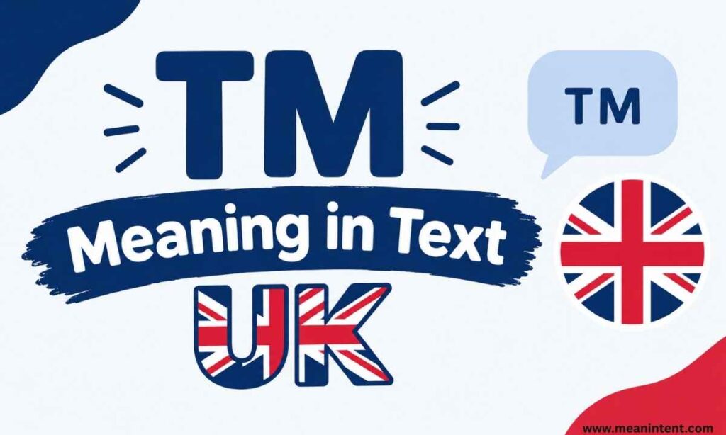 tm-meaning-in-text-uk
