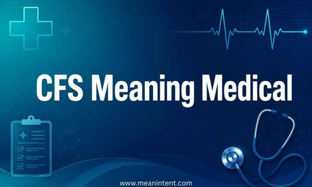 cfs-meaning-medical