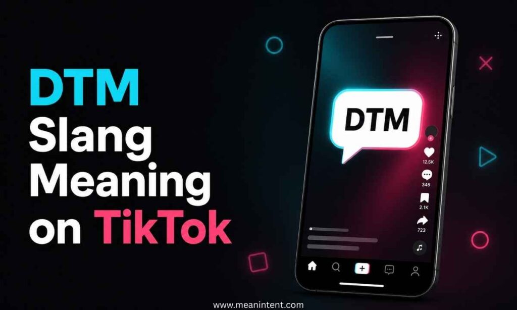dtm-slang-meaning-on-tiktok