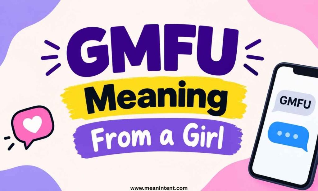 gmfu-meaning-from-a-girl