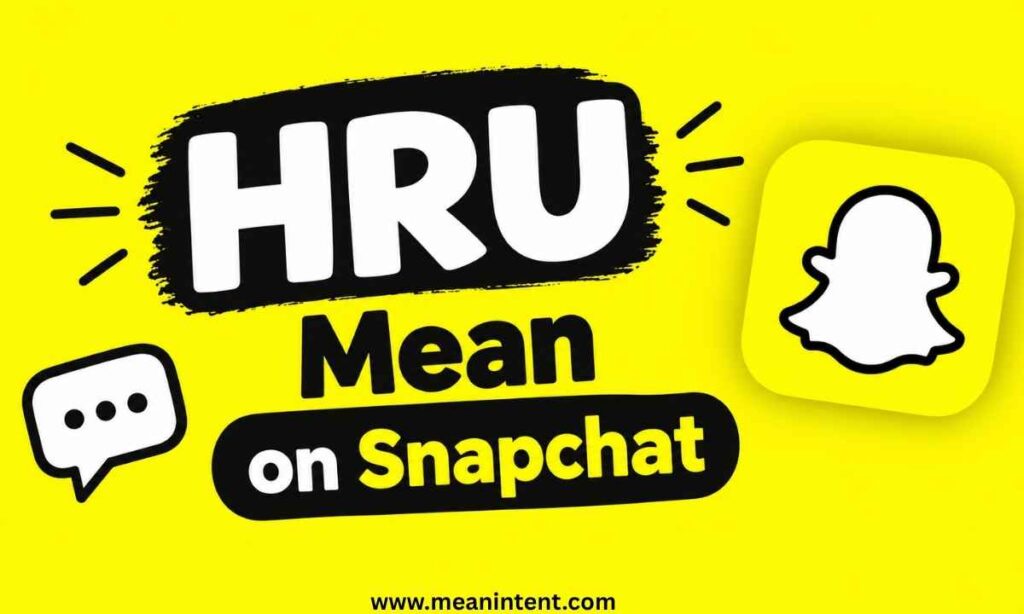 hru-mean-on-snapchat
