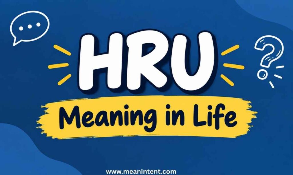 hru-meaning-in-life