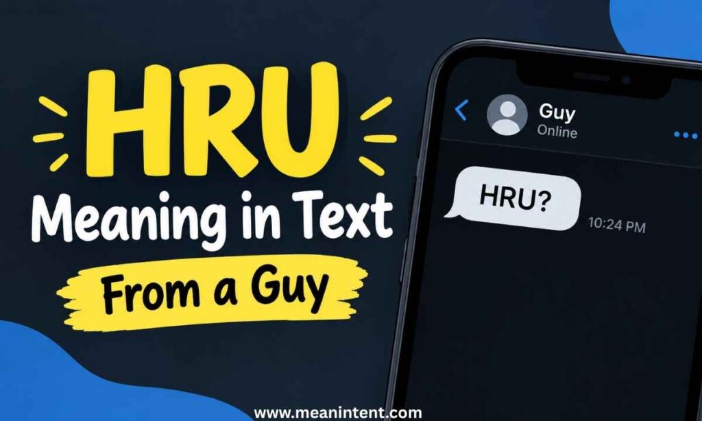 hru-meaning-in-text-from-a-guy