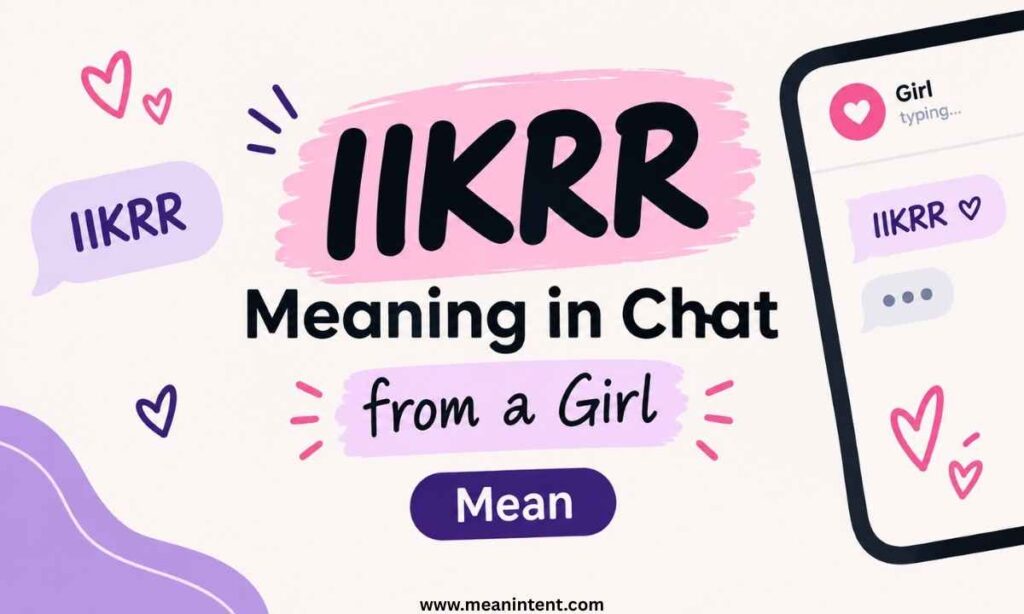 ikrr-meaning-in-chat-from-a-girl