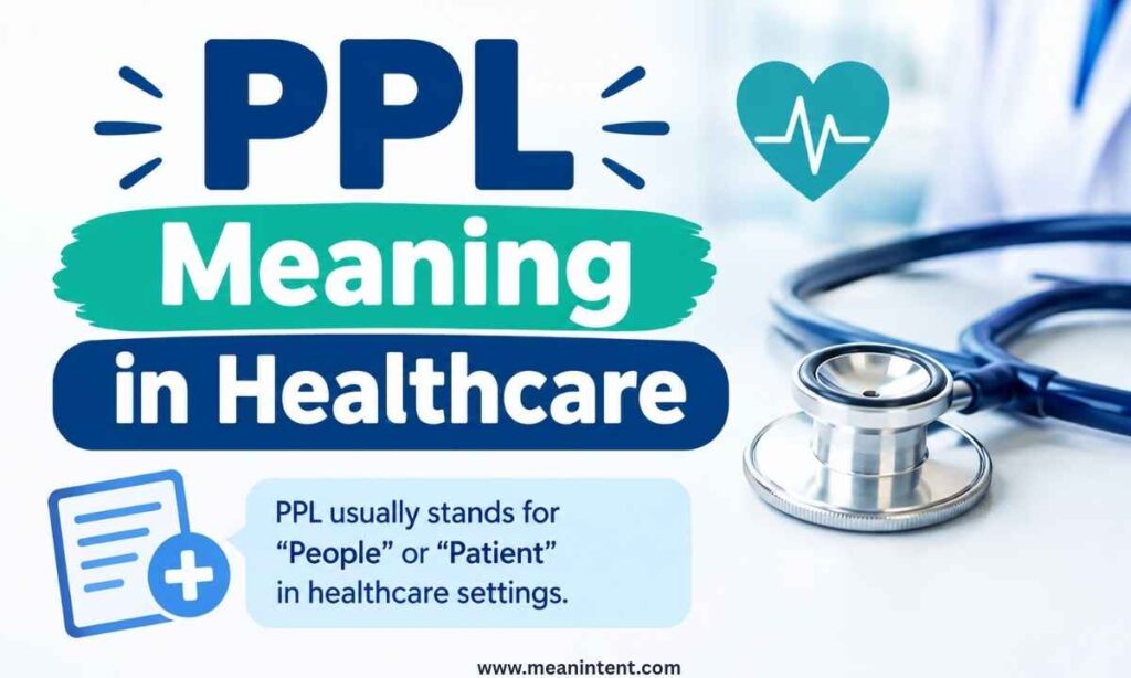 ppl-meaning-in-healthcare