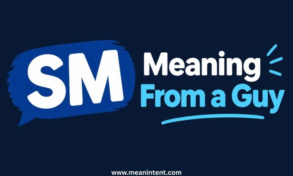 sm-meaning-from-a-guy