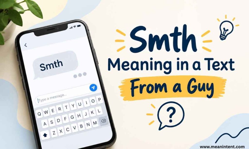 smth-meaning-in-a-text-from-a-guy