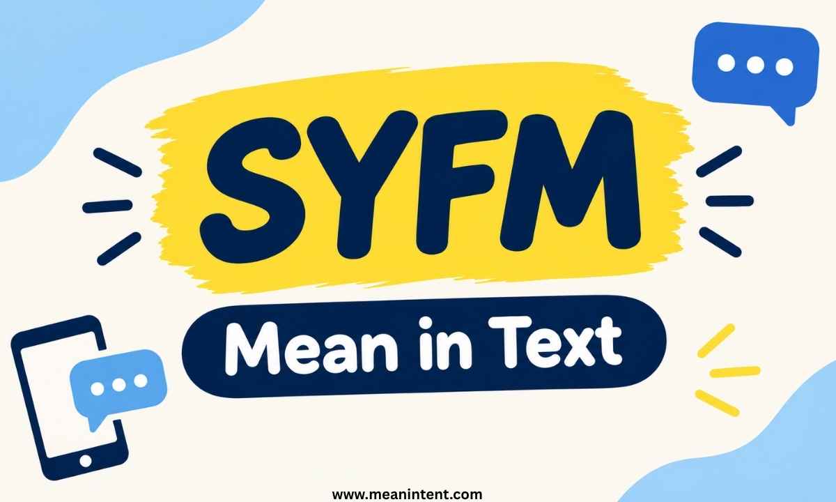 syfm-mean-in-text