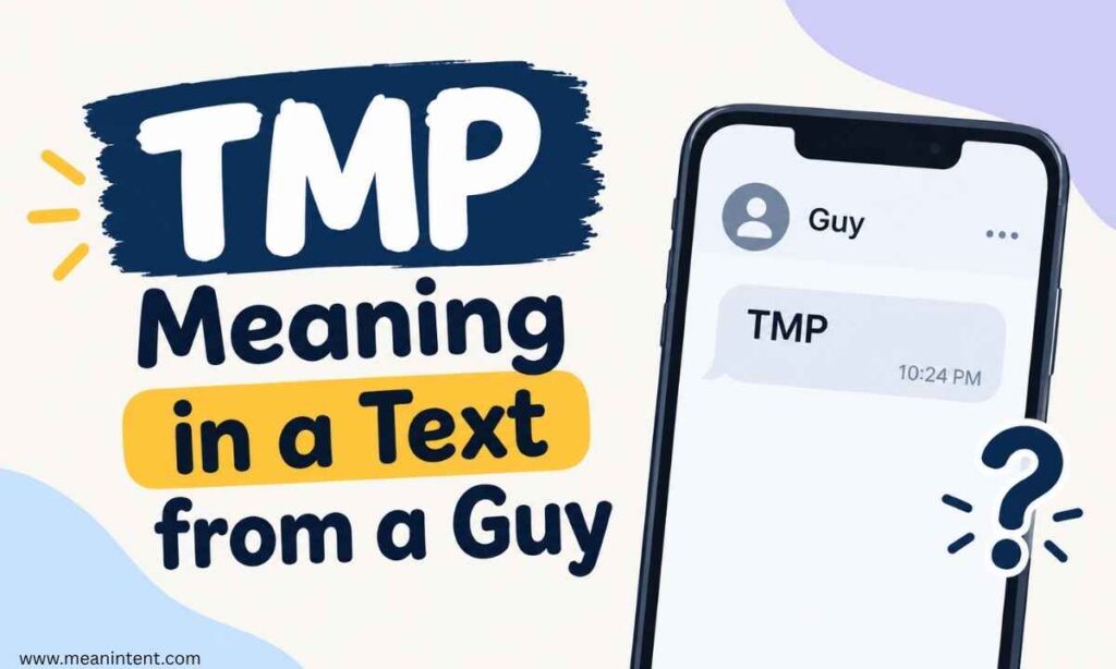 tmp-meaning-in-a-text-from-a-guy
